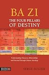 Ba Zi - The Four Pillars of Destiny