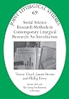 Social Science Research Methods in Contemporary Liturgical Research:an Introduction (Joint Liturgical Studies)
