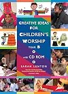 Creative Ideas for Childrens Worship Year B: Based on the Sunday Gospels, Year B