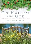 On Holiday with God: Making Your Own Retreat - A Companion and Guide