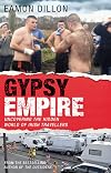 Gypsy empire : uncovering the hidden world of Ireland's travellers