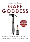 Gaff Goddess: Simple Tips and Tricks to Help You Run Your Home