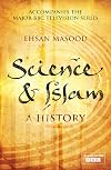 Science and Islam: A History (Icon Science)