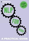 Introducing Neurolinguistic Programming for Work: A Practical Guide