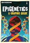 Introducing Epigenetics: A Graphic Guide
