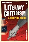 Introducing Literary Criticism: A Graphic Guide (Introducing Graphic Guides)