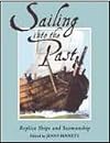 Sailing into the Past: Replica Ships and Seamanship