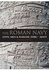 The Roman Navy: Ships, Men & Warfare 380 BC - AD 475