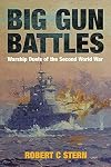 Big Gun Battles: Warship Duels of the Second World War