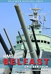 HMS Belfast: Cruiser 1939 (Seaforth Historic Ships Series)