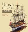 The Sailing Frigate: A History in Ship Models