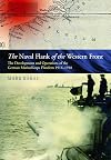 The Maritime Flank of the Western Front: The Development and Operations of the German MarineKorps Flandern 1914-1918