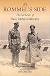 At Rommel’s Side: The Lost Letters of Hans-Joachim Schraepler