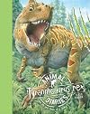 Tyrannosaurus Rex: The Life and Times of a Young T-Rex (Animal Diaries)