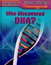 Who discovered DNA?