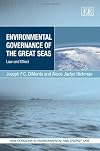 Environmental Governance of the Great Seas: Law and Effect (New Horizons in Environmental and Energy Law series)