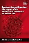 European competition law the impact of the Commission's guidance on Article 102