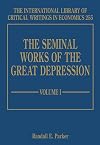 The Seminal Works of the Great Depression (The International Library of Critical Writings in Economics series)