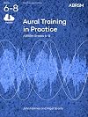 Aural Training in Practice Gr 6-8