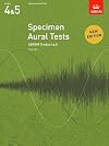 Specimen Aural Tests, Grades 4 & 5: new edition from 2011 (Specimen Aural Tests (ABRSM))