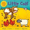 Little Calf (Board Book Deluxe)