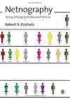 Netnography: Doing Ethnographic Research Online