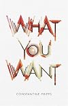 What You Want