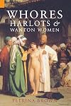 Whores, Harlots and Wanton Women