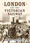 London and the Victorian Railway