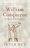 William the Conqueror: The Bastard of Normandy