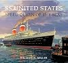 SS UNITED STATES: Speed Queen of the Seas