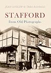 Stafford from Old Photographs
