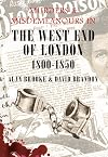 Murders and Misdemeanours in the West End of London 1800-1850