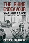 The Rhine Endeavour: War and Peace, September 1944 NW Europe