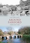 Around Fairford Through Time