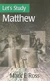 Let's Study Matthew (Let's Study Series)