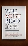 You Must Read: Books That Have Shaped Our Lives