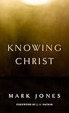 Knowing Christ