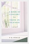 A Book of Comfort for Those in Sickness