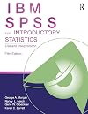 IBM SPSS for Introductory Statistics: Use and Interpretation, Fifth Edition