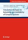 Simulation Methods for Reliability and Availability of Complex Systems
