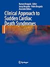 Clinical Approach to Sudden Cardiac Death Syndromes