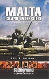 Malta: Island Under Siege (Battleground Europe Mediterranean)