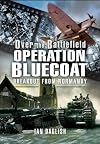 Operation Bluecoat: Breakout from Normandy
