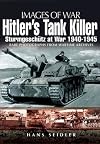 Hitler's Tank Killer: Sturmgeschütz at War 1940-1945