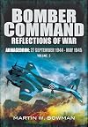 Bomber Command. Volume 5: Armageddon, 27 September 1944 - May 1945 (Bomber Command: Reflections of War)