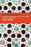 Britain and Arab unity a documentary history from the Treaty of Versailles to the end of World War II