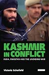 Kashmir in Conflict: India, Pakistan and the Unending War