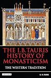 The I.B.Tauris History of Monasticism: The Western Tradition