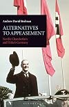 Alternatives to appeasement Neville Chamberlain and Hitler's Germany